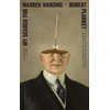 KNYGA Robert Plunket My Search for Warren Harding