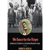 KNYGA Robert R Botello We Dance for the Virgen Volume 19