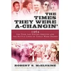 KNYGA Robert S Mcelvaine Times They Were a-Changin'