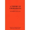 KNYGA Robert Schatten Theory of Cross-Spaces