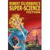 KNYGA Robert Silverberg's Super-Science Fiction