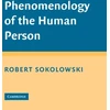 KNYGA Robert Sokolowski Phenomenology of the Human Person