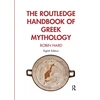 KNYGA Robin Hard Routledge Handbook of Greek Mythology