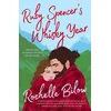 KNYGA Rochelle Bilow Ruby Spencer's Whisky Year