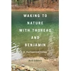 KNYGA Rod Giblett Waking to Nature with Thoreau and Benjamin