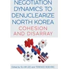 KNYGA Roehrig Lee Negotiation Dynamics to Denuclearize North Korea