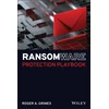 KNYGA Roger A Grimes Ransomware Protection Playbook