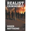 KNYGA Roger Matthews Realist Criminology