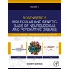 KNYGA Roger N Rosenberg Rosenberg's Molecular and Genetic Basis of Neurological and Psychiatric Disease, Seventh Edition