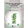 KNYGA Roland Kjellander Statistical Mechanics of Liquids and Solutions