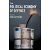 KNYGA Ron Matthews Political Economy of Defence