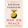 KNYGA Ronan Farrow War on Peace
