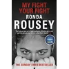 KNYGA Ronda Rousey My Fight Your Fight