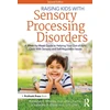 KNYGA Rondalyn Whitney Raising Kids With Sensory Processing Disorders