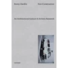KNYGA Ronny Hardliz Non–Construction – An Architectural Gesture in Artistic Research