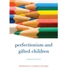 KNYGA Rosemary Callard Szulgit Perfectionism and Gifted Children