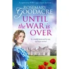 KNYGA Rosemary Goodacre Until the War is Over