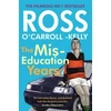 KNYGA Ross O'Carroll-Kelly, The Miseducation Years