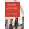 KNYGA Roxana Pessoa Cavalcanti Southern and Postcolonial Perspectives on Policing, Security and Social Order