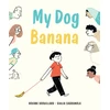 KNYGA Roxane Brouillard My Dog Banana