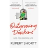 KNYGA Rupert Shortt Outgrowing Dawkins