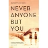 KNYGA Rupert Thomson Never Anyone But You