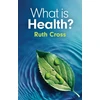 KNYGA Ruth Cross What is Health?