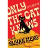 KNYGA Ruyan Meng Only the Cat Knows