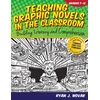 KNYGA Ryan J Novak Teaching Graphic Novels in the Classroom
