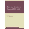 KNYGA S R Epstein Town and Country in Europe, 1300–1800