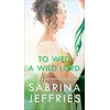 KNYGA Sabrina Jeffries To Wed a Wild Lord