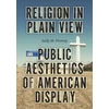 KNYGA Sally M Promey Religion in Plain View