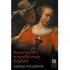 KNYGA Sam Fullerton Sexual Politics in Revolutionary England