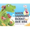 KNYGA Samantha Tidy When Grandma Burnt Her Bra