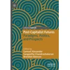 KNYGA Samuel Alexander Post-Capitalist Futures