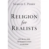KNYGA Samuel L Perry Religion for Realists