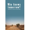 KNYGA Sandra Calkins Who Knows Tomorrow?