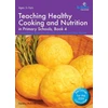 KNYGA Sandra Mulvany Teaching Healthy Cooking and Nutrition in Primary Schools, Book 4 2nd edition