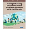KNYGA Sandra Saude Teaching and Learning Practices That Promote Sustainable Development and Active Citizenship
