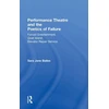 KNYGA Sara Jane Bailes Performance Theatre and the Poetics of Failure