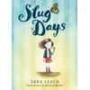 KNYGA Sara Leach Slug Days