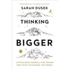 KNYGA Sarah Dusek Thinking Bigger