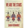 KNYGA Sarah Hernandez We Are the Stars