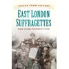 KNYGA Sarah Jackson Voices from History: East London Suffragettes