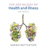 KNYGA Sarah Nettleton Sociology of Health and Illness