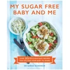KNYGA Sarah Schenker My Sugar Free Baby and Me