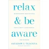 KNYGA Sayadaw U Tejaniya Relax and Be Aware