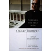 KNYGA Scar A Romero Through the Year With Oscar Romero