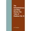 KNYGA Schoolmistress and Other Stories The Tales of Chekhov Vol. IX