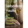 KNYGA Sebastian Faulks On Žalias Dolphin Street